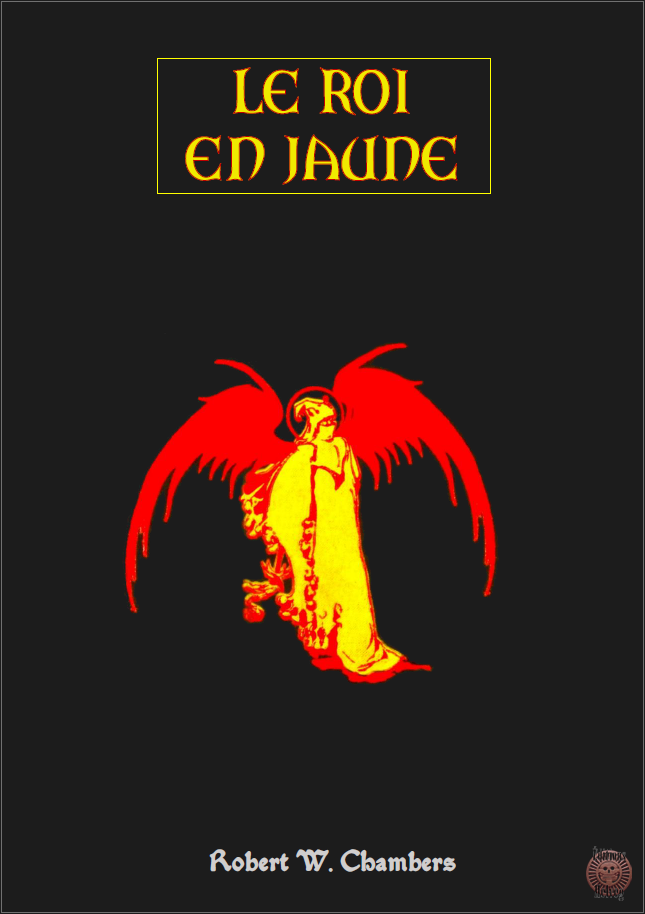Le Roi en jaune · Robert W. Chambers